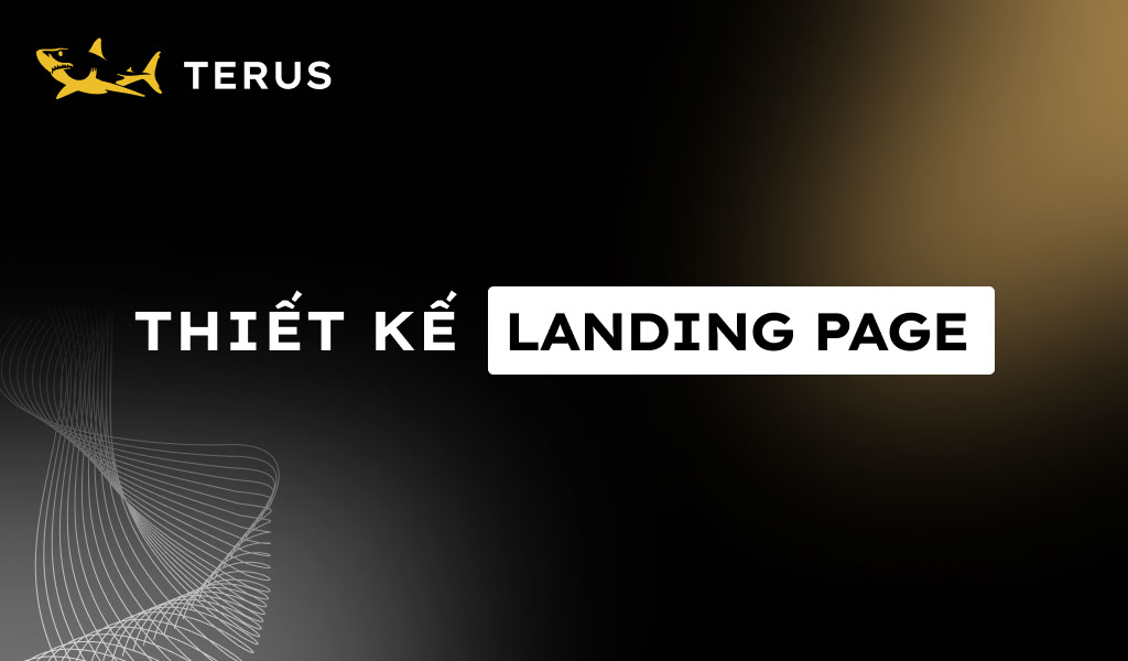 Thiết kế Landing Page Giới Thiệu Sản Phẩm/ Dịch Vụ Theo Yêu Cầu