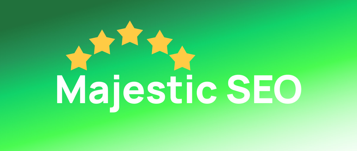 Majestic SEO Là Gì? Hướng Dẫn Sử Dụng Majestic SEO