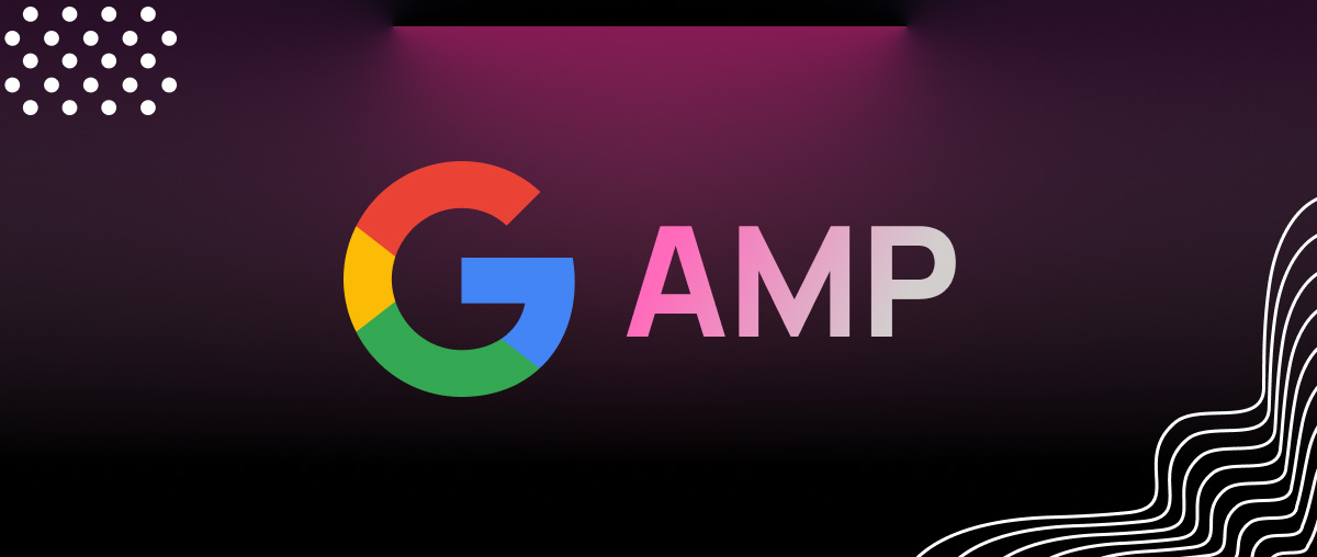 Google AMP Là Gì? Tác Dụng Của AMP Với Mobile và SEO