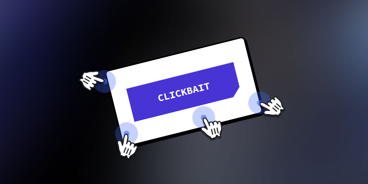 Clickbait Là Gì? Các Mẹo Sử Dụng Clickbait Hiệu Quả Cho SEO