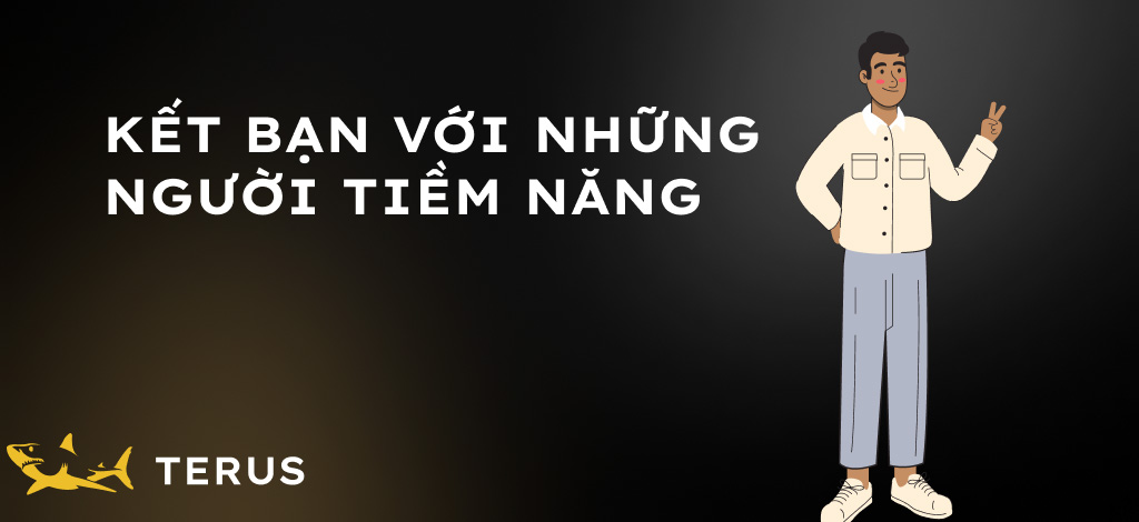 Kết bạn với những người tiềm năng