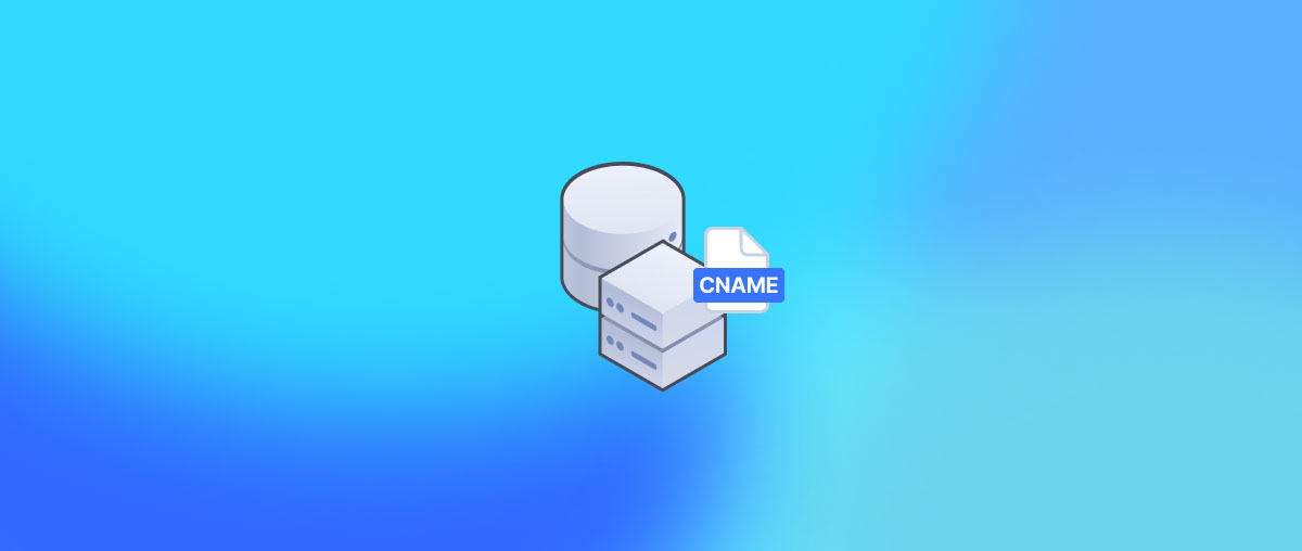CNAME Là Gì? Cách Cấu Hình CNAME với Domain chi tiết