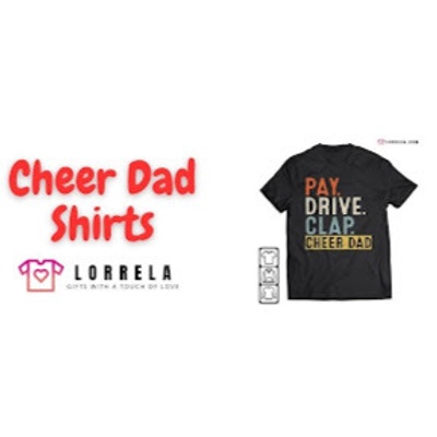 Lorrela Cheer Dad Shirts